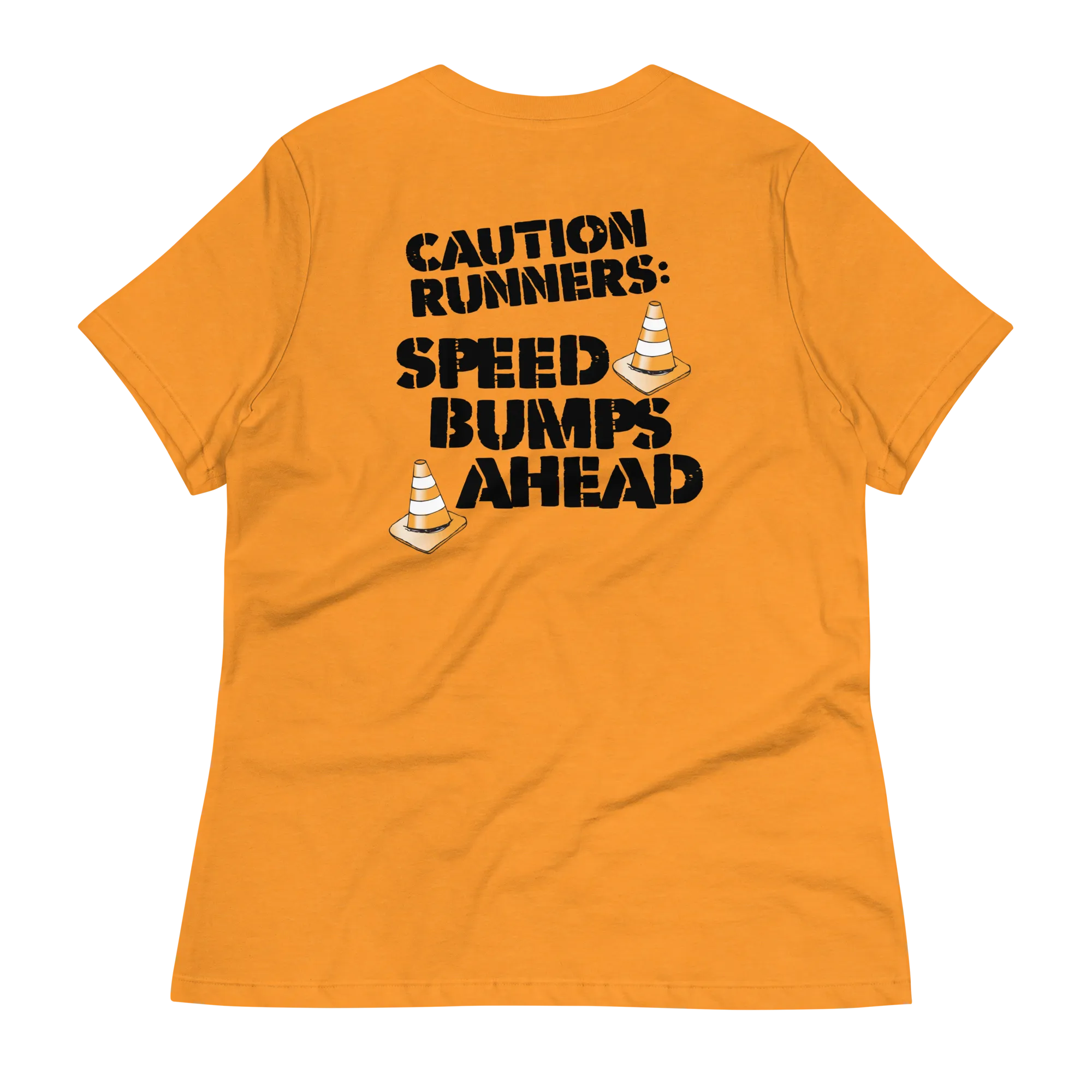 CAUTION RUNNERS: Speed Bumps Ahead - Bella Canvas Women's Relaxed T-Shirt